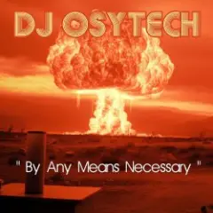 By Any Means Necessary