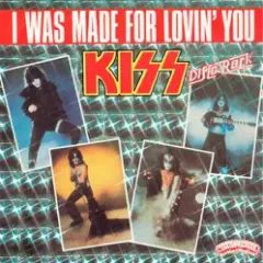 I Was Made For Lovin' You