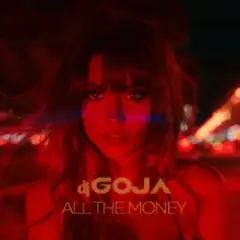 Dj Goja — All The Money