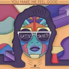You Make Me Feel Good