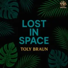 Toly Braun — Lost in Space