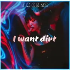 I want dirt