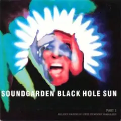 Soundgarden — Black hole sun