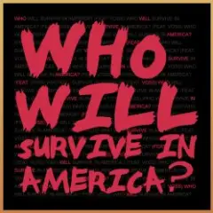 Who Will Survive In America (Explicit)