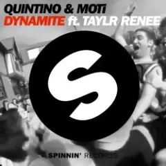 01. Quintino & MOTi feat. Taylr Renee — Dynamite (Original Mix)