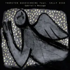 Thorsten Quaeschning, Sally Dige — Gabriel's Message (The Angel Gabriel From Heaven Came)