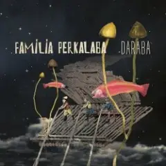 Familia Perkalaba feat. Кутєпов — Дідорай