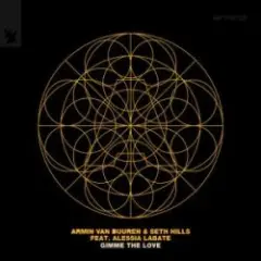 Armin van Buuren & Seth Hills & Alessia Labate — Gimme The Love
