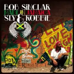 Bob Sinclar and Sly & Robbie — Sound of freedom