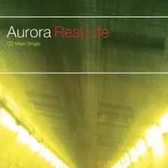 Aurora — Real Life (Radio Edit)