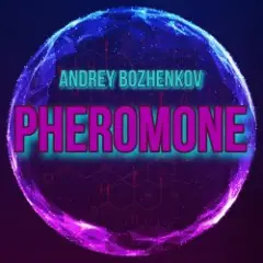 Dj Andrey Bozhenkov — Pheromone (Original Mix)