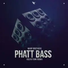 Phatt Bass (Kolya Funk Remix)