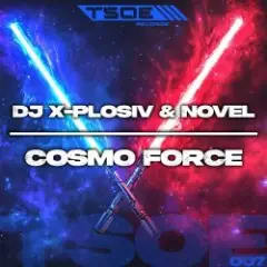 DJ X-Plosiv & Novel — Cosmo Force (Extended Mix)