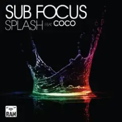 Sub Focus — Splash ft. Coco (Rusko Remix)