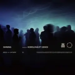Korolova — Shining (feat. Ekko)