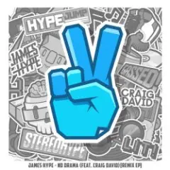 James Hype feat. Craig David — No Drama