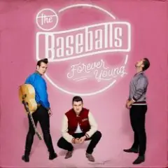 The Baseballs — Forever Young