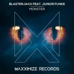 BlasterJaxx, Junior Funke — Monster