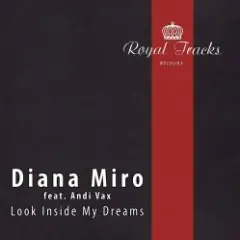 Andi Vax feat. Diana Miro — Look Inside My Dreams (Ost & Meyer Remix)