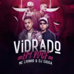 Vidrado Em Você
