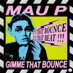 Обложка трека Gimme That Bounce