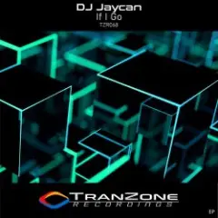 DJ Jaycan — If I Go (Radio Edit)