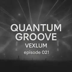 Vexlum — Quantum Groove 021