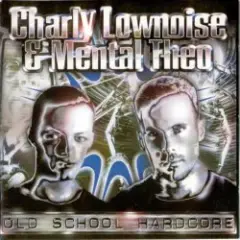 Charly Lownoise & Mental Theo — Whole