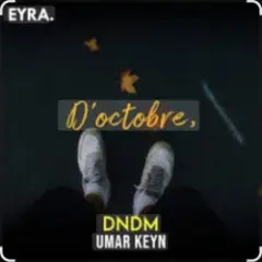 Dndm, Umar Keyn — D’Octobre (2025)