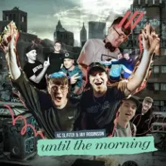 AC Slater & Jay Robinson — Until The Morning