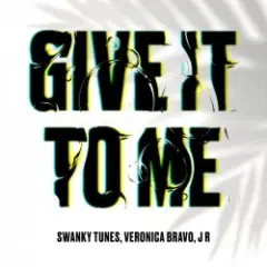Обложка трека Give It To Me