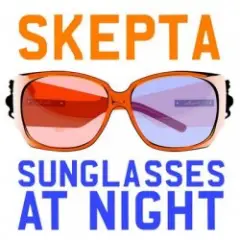 Skepta — Sunglasses At Night (Radio Edit)