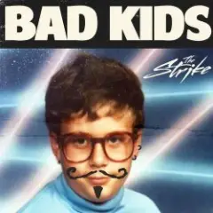 Bad Kids