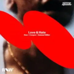ROW & Samuel Miller & Coopex — Love & Hate (Extended Mix)
