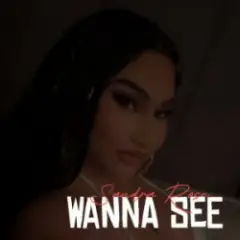 Sandra Rose — Wanna See