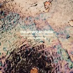 The American Dollar — Twelve Days Awake