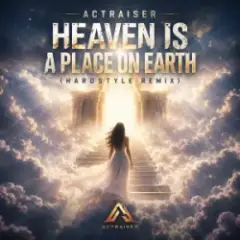 Heaven Is A Place On Earth (Hardstyle Remix)