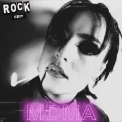 MDMA (Rock Edit)