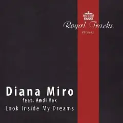 Andi Vax feat. Diana Miro — Look Inside My Dreams (Denis Binokl Remix)