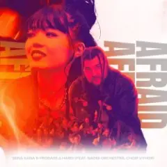 AFRAID (feat. Choir Vyhor Hardi)