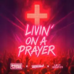 Livin‘ On A Prayer (HARDSTYLE)