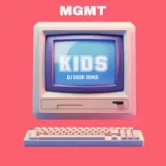 MGMT — Kids (Dj Dark Remix)