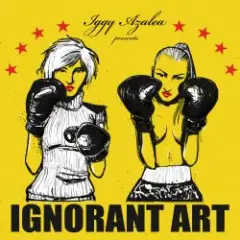 Iggy Azalea — Dirt in your Pussy Ass Bitch