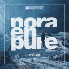 Nora En Pure — Vigilant