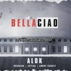 Alok, Bhaskar & Jetlag Music feat. Andre Sarate — Bella Ciao