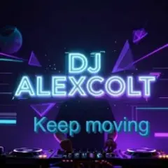 DJ ALEXCOLT — Keep moving
