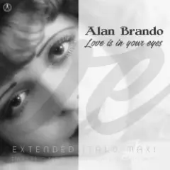 Alan Brando — Love Is in Your Eyes (Extended Vocal Retro Mix)