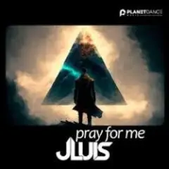 JLUIS — Pray For Me