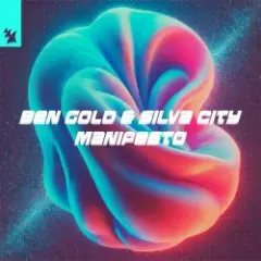 Ben Gold & Silva City & Alan Fitzpatrick — Manifesto (feat. Reset Robot)