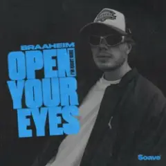 Braaheim — Open Your Eyes (I'm Right Here)